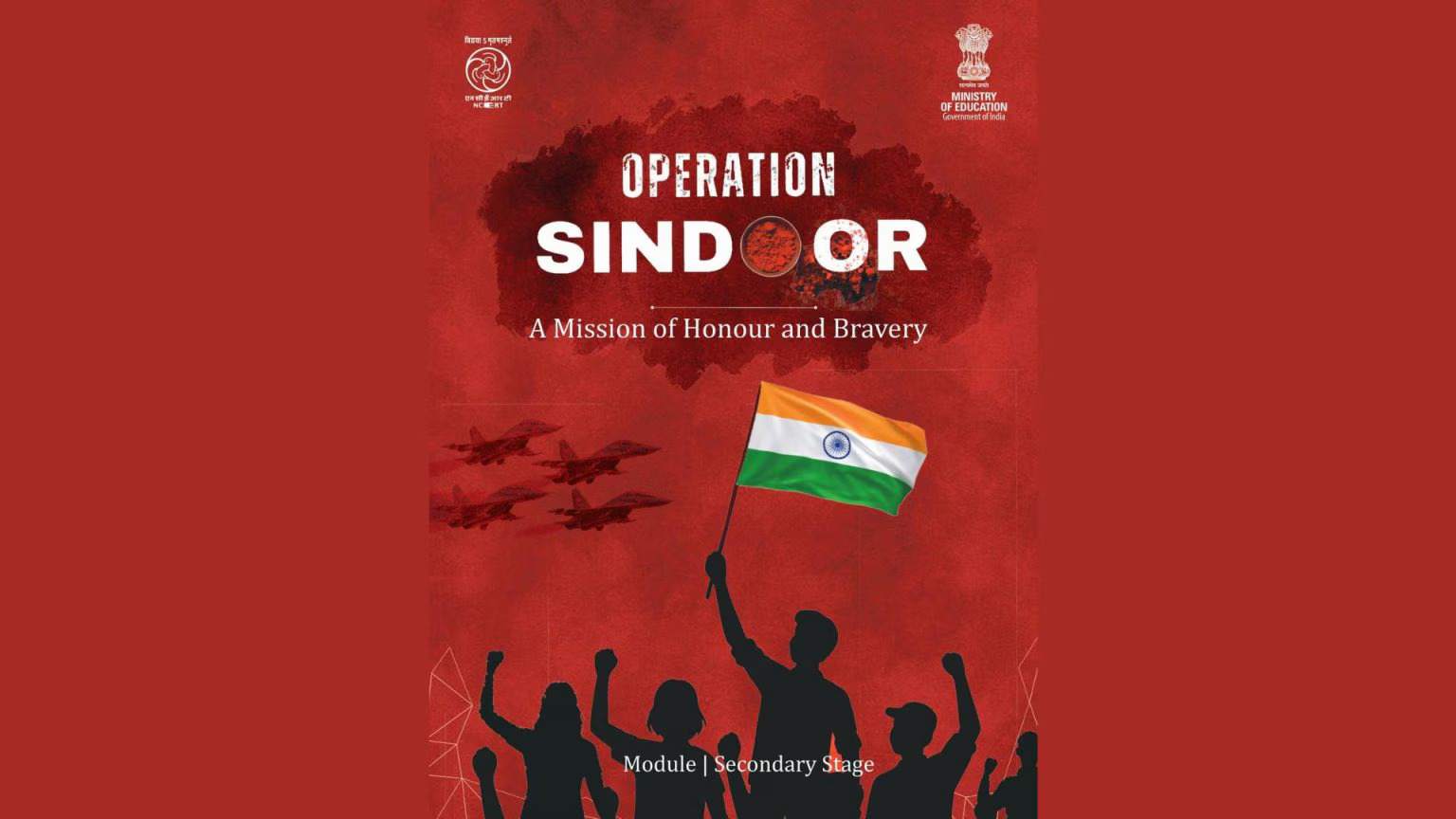 NCERT Adds ‘Operation Sindoor’ Module for Classes 3–12!