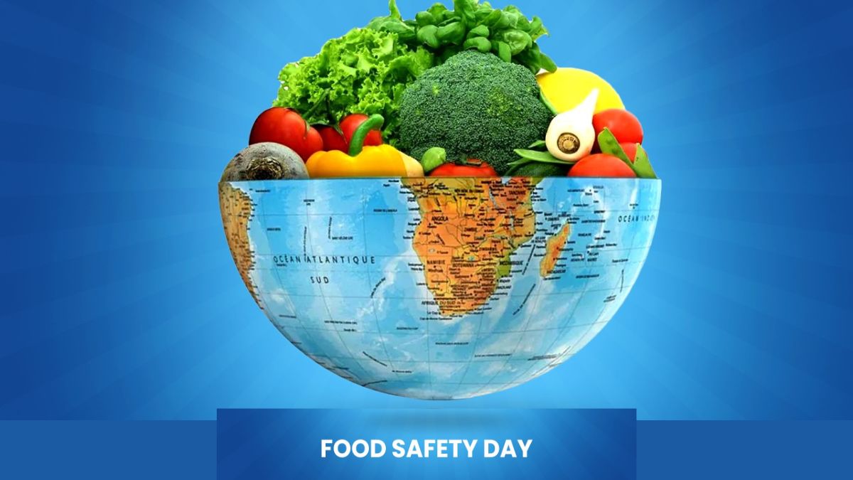  World Food Safety Day 2025:  Science in Action  for Safer Plates Worldwide 