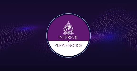 What is INTERPOL’s purple notice : Purpose and power!